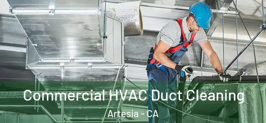  Commercial HVAC Duct Cleaning Artesia - CA