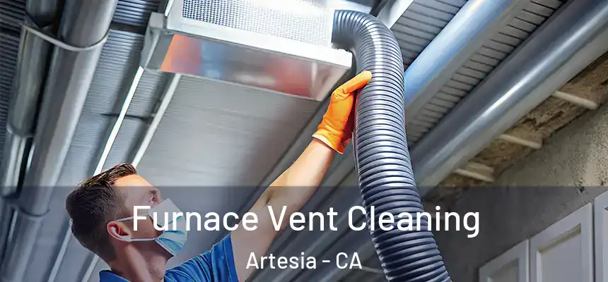 Furnace Vent Cleaning Artesia - CA