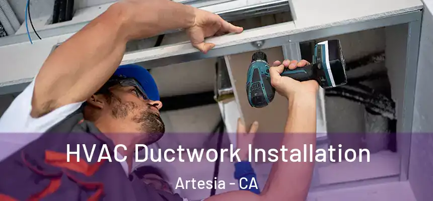  HVAC Ductwork Installation Artesia - CA