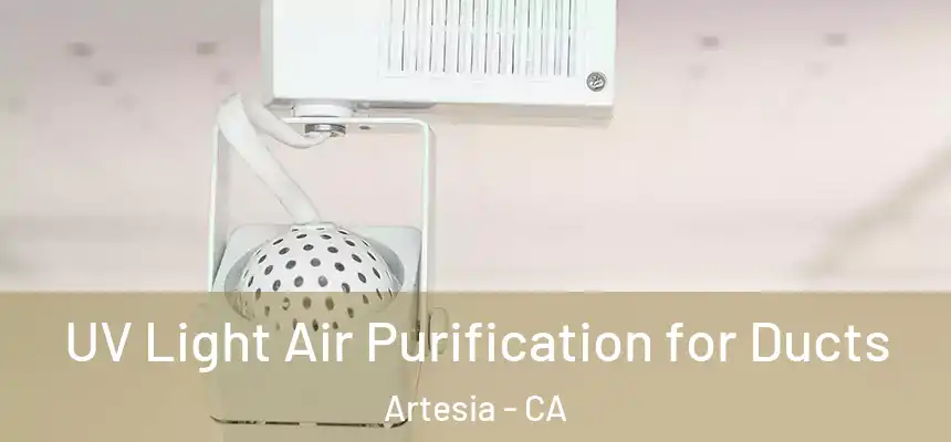 UV Light Air Purification for Ducts Artesia - CA
